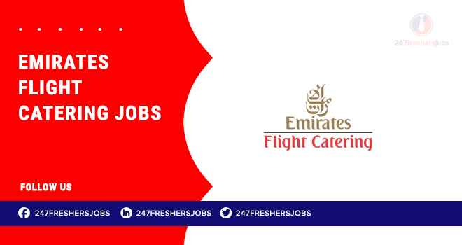 Emirates Flight Catering Jobs | Openings in In-Flight Catering