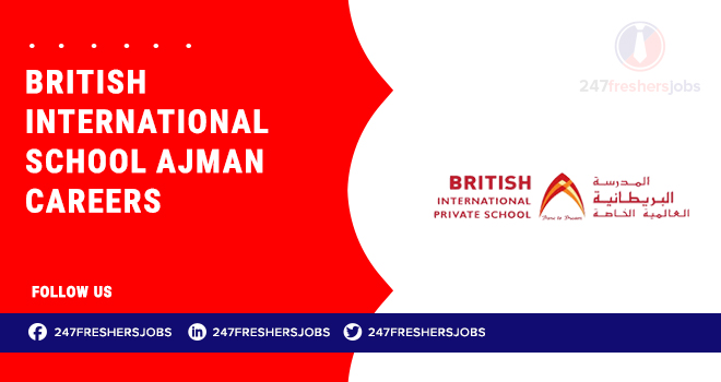 British International School Ajman Careers: Academic and Support Staff Vacancies